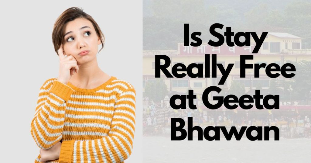 Is Stay Really Free at Geeta Bhawan