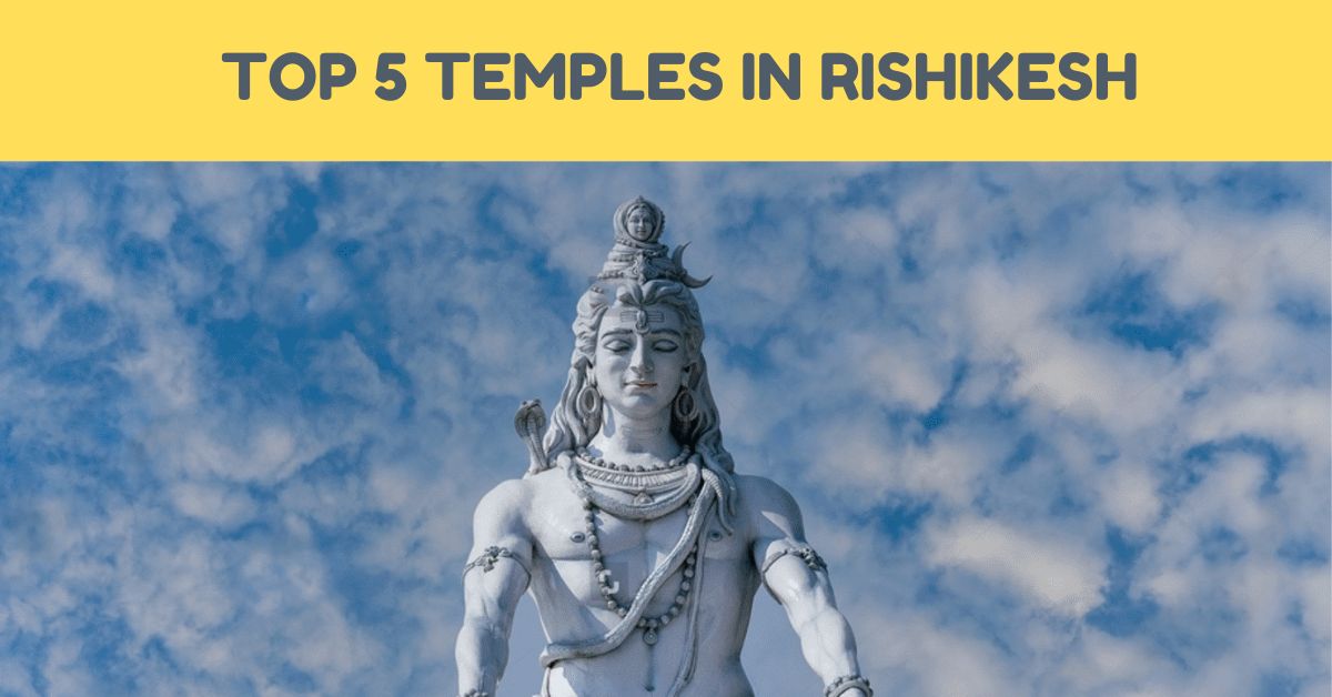 Read more about the article Temples in Rishikesh