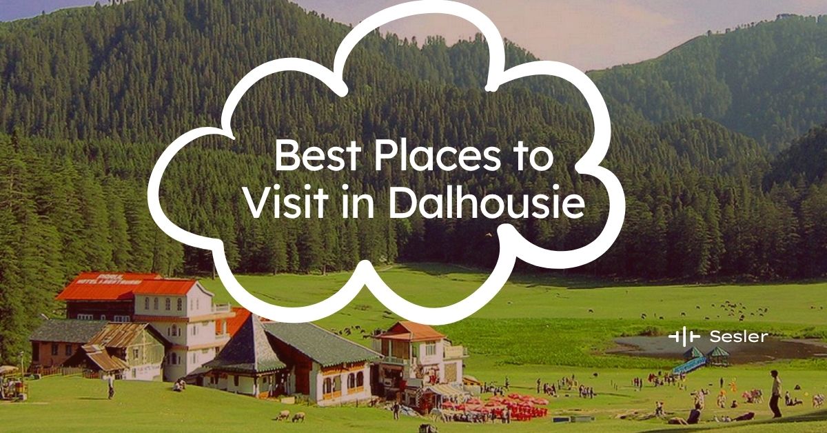 You are currently viewing Best Places to Visit in Dalhousie