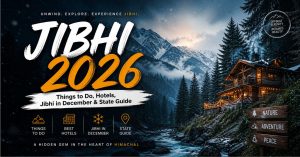 Read more about the article Jibhi 2026: Things to Do, Hotels, Jibhi in December & State Guide