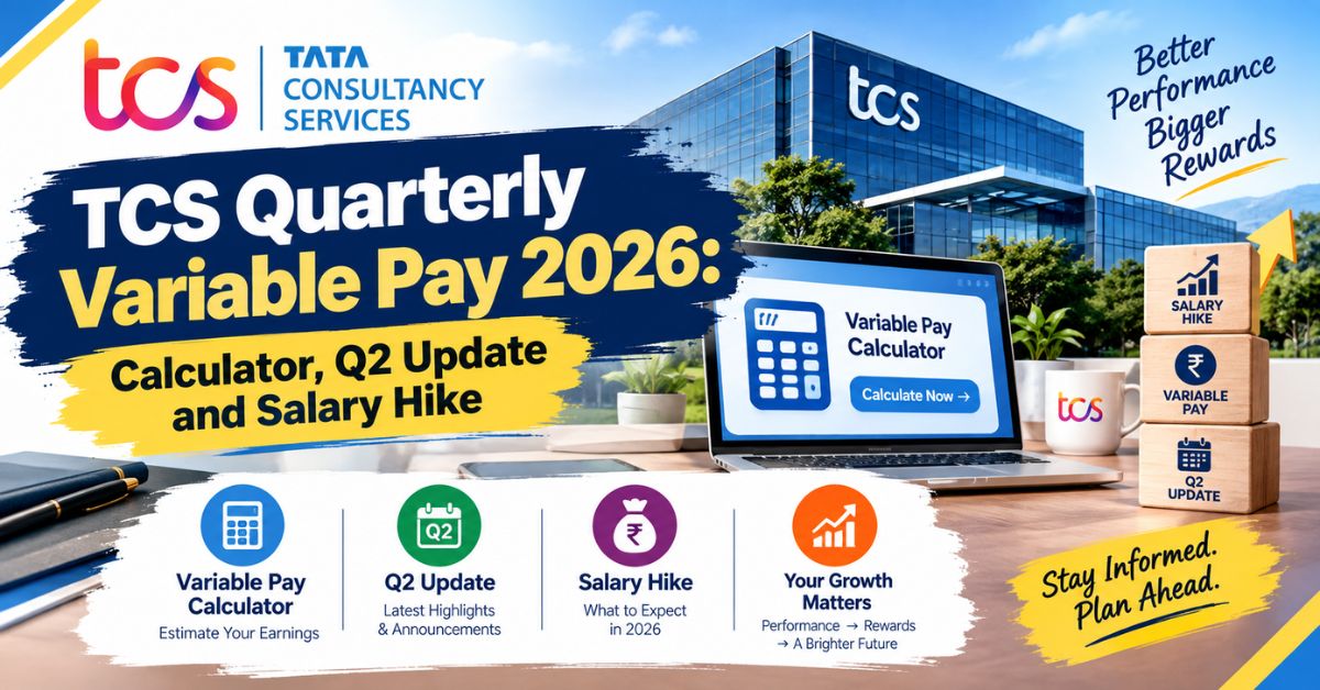 You are currently viewing TCS Quarterly Variable Pay 2026: Calculator, Q2 Update and Salary Hike
